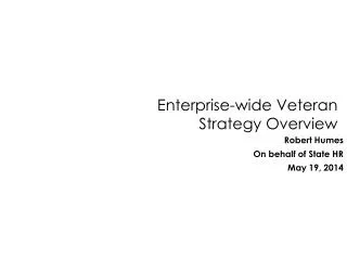 Enterprise-wide Veteran Strategy Overview