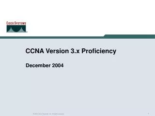 CCNA Version 3.x Proficiency