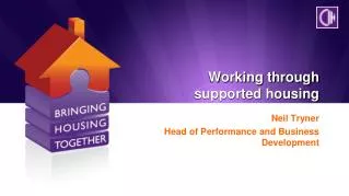 Working through supported housing