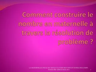 comment construire le nombre en maternelle travers la r solution de probl me