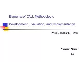 Elements of CALL Methodology: Development, Evaluation, and Implementation