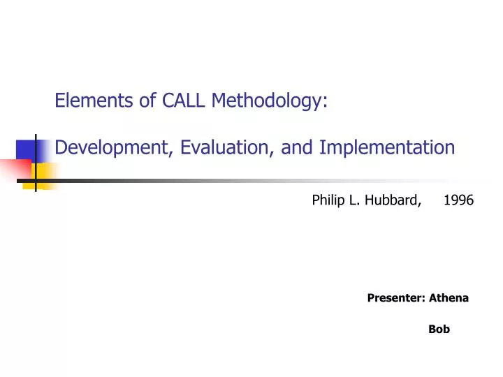 elements of call methodology development evaluation and implementation