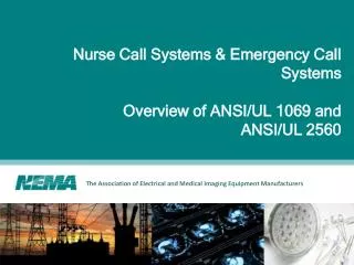 Nurse Call Systems &amp; Emergency Call Systems Overview of ANSI/UL 1069 and ANSI/UL 2560