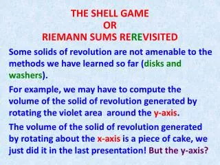 THE SHELL GAME OR RIEMANN SUMS RE RE VISITED