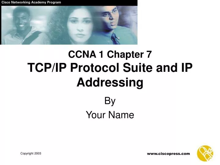 ccna 1 chapter 7 tcp ip protocol suite and ip addressing