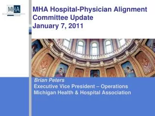 MHA Hospital-Physician Alignment Committee Update January 7, 2011