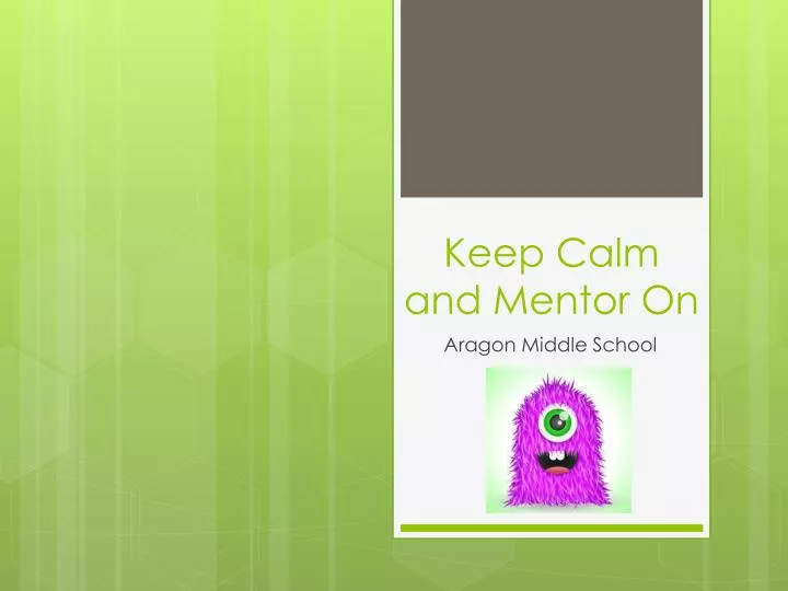 keep calm and mentor on