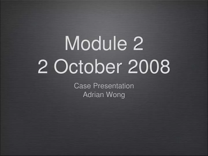 module 2 2 october 2008