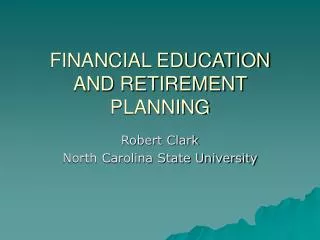 FINANCIAL EDUCATION AND RETIREMENT PLANNING