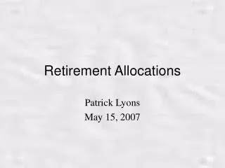 Retirement Allocations
