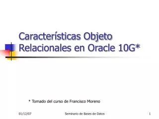 caracter sticas objeto relacionales en oracle 10g