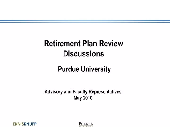 retirement plan review discussions purdue university