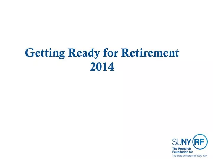 getting ready for retirement 2014