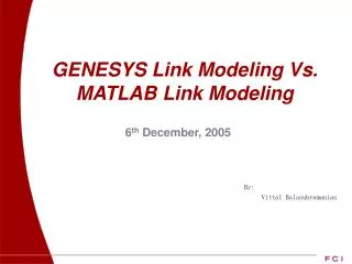 GENESYS Link Modeling Vs. MATLAB Link Modeling