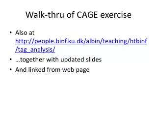 Walk-thru of CAGE exercise