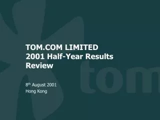 TOM.COM LIMITED 2001 Half-Year Results Review