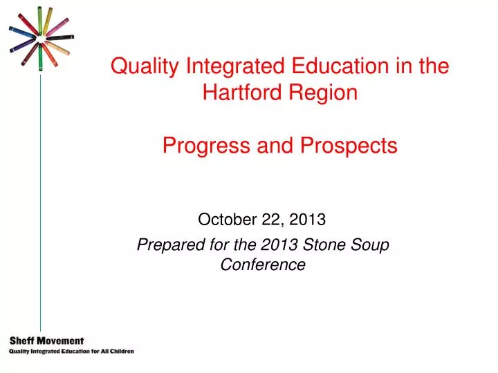 quality integrated education in the hartford region progress and prospects