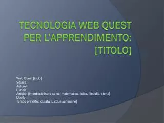 tecnologia web quest per l apprendimento titolo