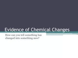 Evidence of Chemical Changes