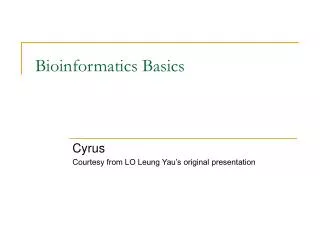 Bioinformatics Basics