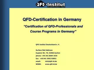 QFD Institut Deutschland e. V. Surface Mail Address: Eupener Str. 70, 52066 Aachen