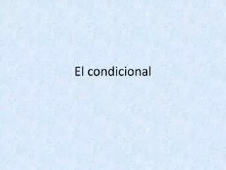 el condicional