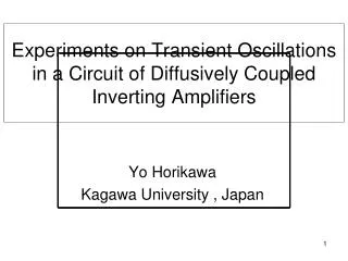 Experiments on Transient Oscillations in a Circuit of Diffusively Coupled Inverting Amplifiers