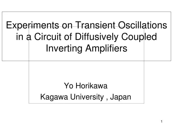 experiments on transient oscillations in a circuit of diffusively coupled inverting amplifiers