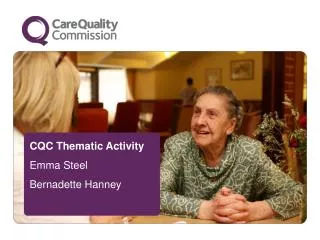 CQC Thematic Activity Emma Steel Bernadette Hanney