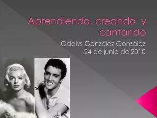 aprendiendo creando y cantando
