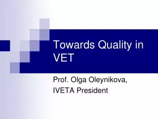 Towards Quality in VET