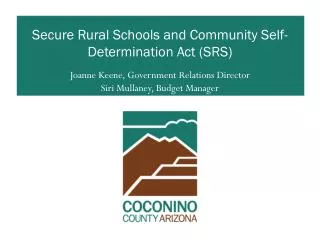 Secure Rural Schools and Community Self-Determination Act (SRS)