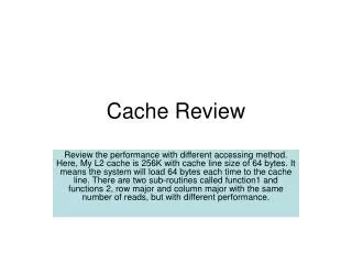 Cache Review