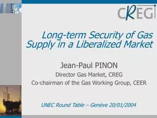 Long-term Security of Gas Supply in a Liberalized Market