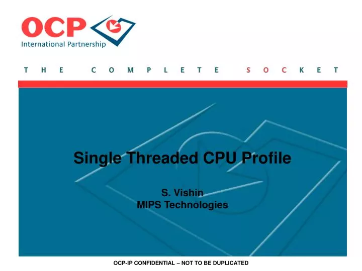 single threaded cpu profile s vishin mips technologies
