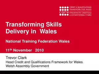 Transforming Skills Delivery in Wales National Training Federation Wales