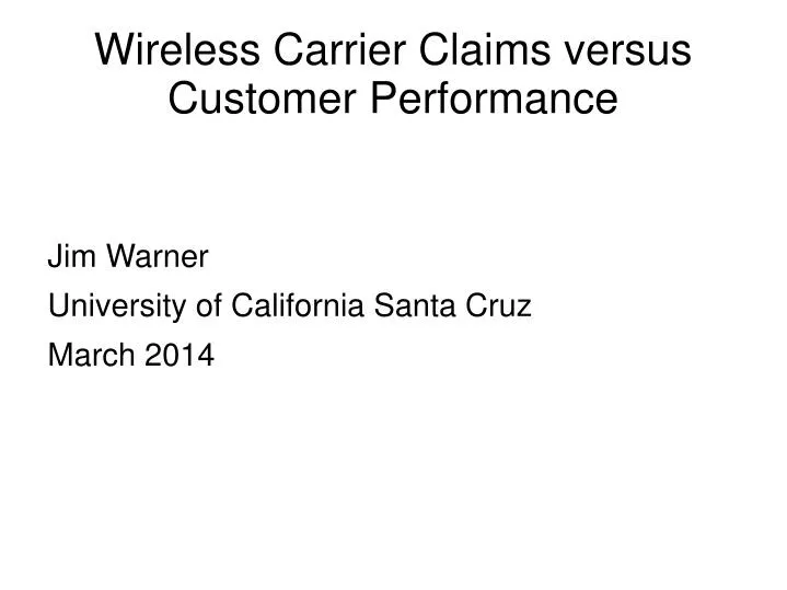 wireless carrier claims versus customer performance