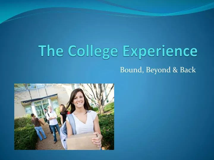 presentation on college experience
