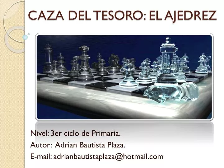 caza del tesoro el ajedrez