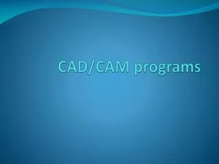 CAD/CAM programs