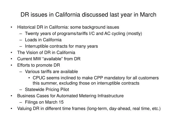dr issues in california discussed last year in march