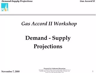 Gas Accord II Workshop