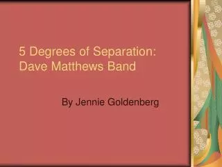 5 Degrees of Separation: Dave Matthews Band