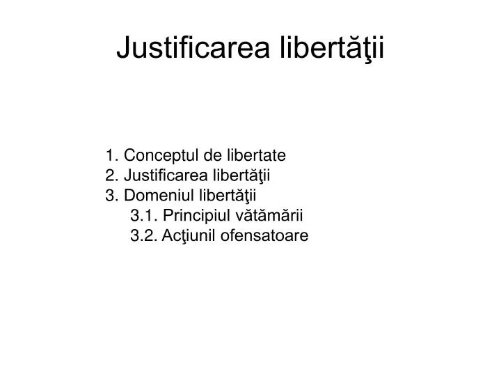 justificarea libert ii