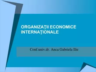 or ganiza ii economice interna ionale