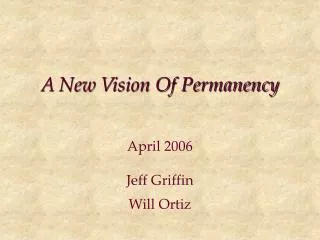A New Vision Of Permanency