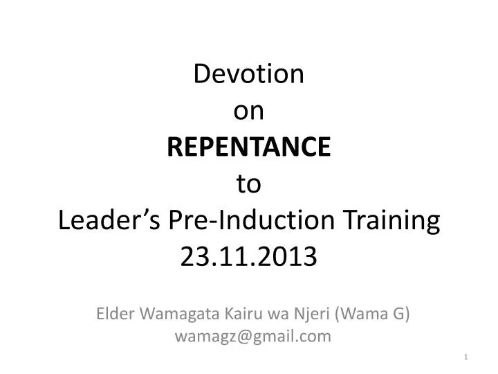 devotion on repentance to leader s pre induction training 23 11 2013