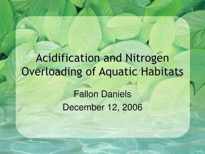 acidification and nitrogen overloading of aquatic habitats