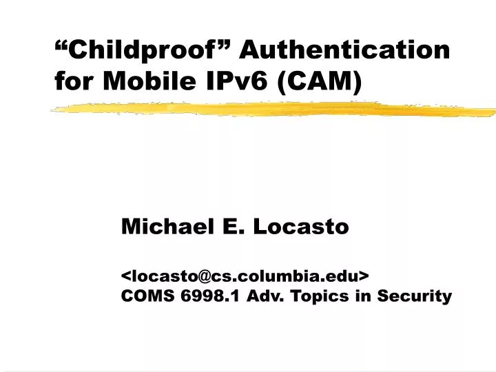 childproof authentication for mobile ipv6 cam