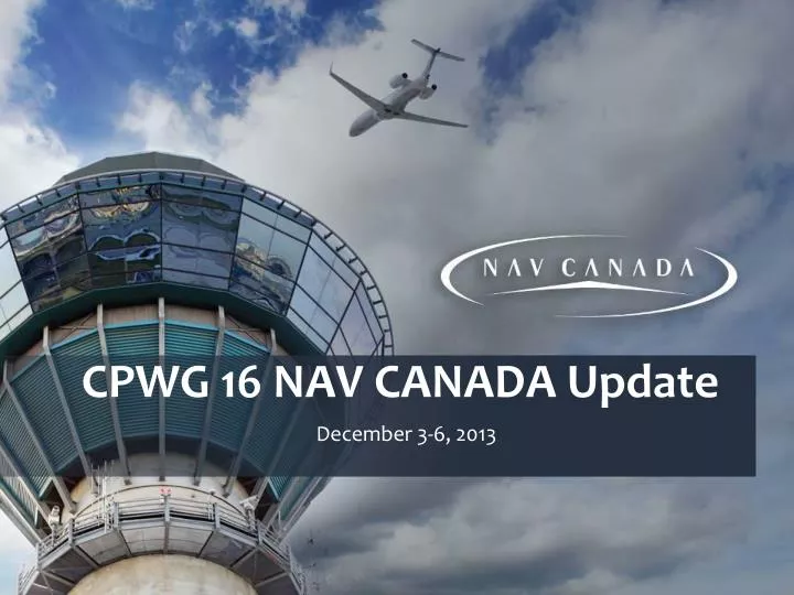 cpwg 16 nav canada update